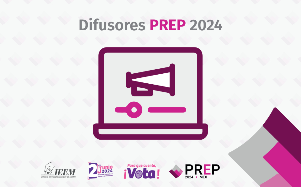 Publica IEEM lista de difusores oficiales y replicadores del programa de resultados electorales preliminares