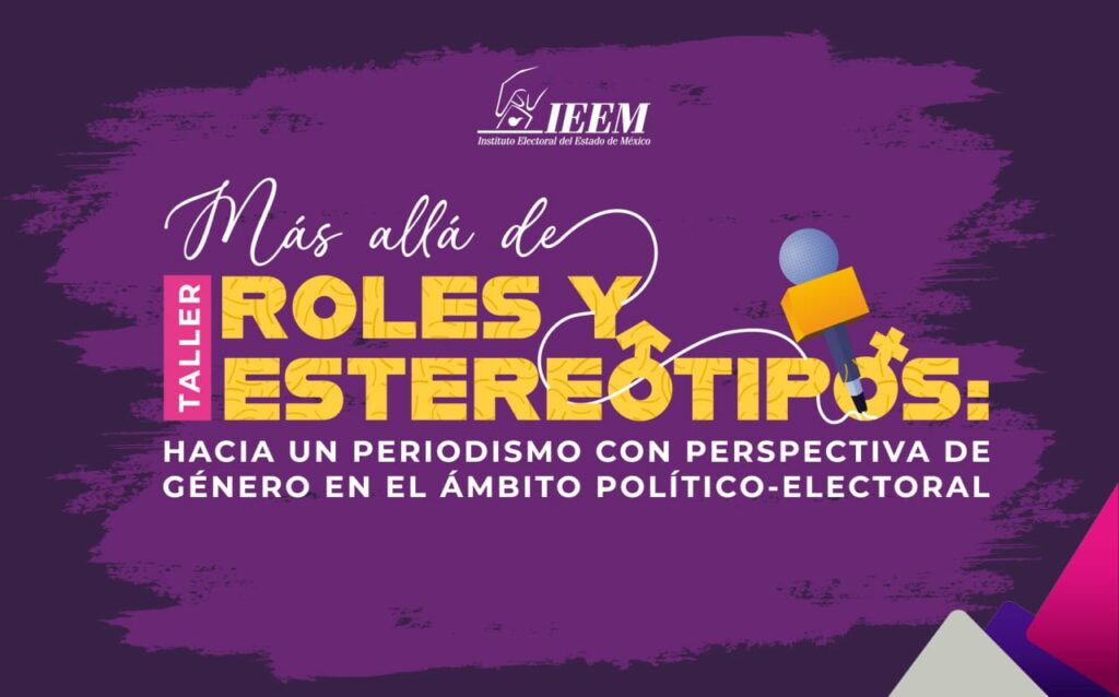 Impartirá IEEM taller a medios de comunicación para periodismo con perspectiva de género