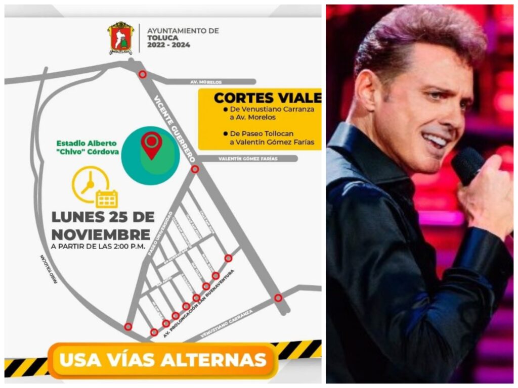 Toluca: Inicia cierre de calles por concierto de Luis Miguel