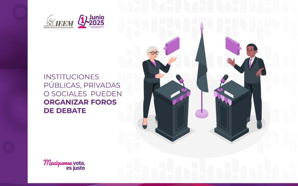 IEEM: Instituciones públicas, privadas o sociales pueden organizar foros de debate