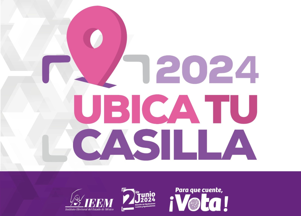 Ubica tu casilla del IEEM te lleva a votar