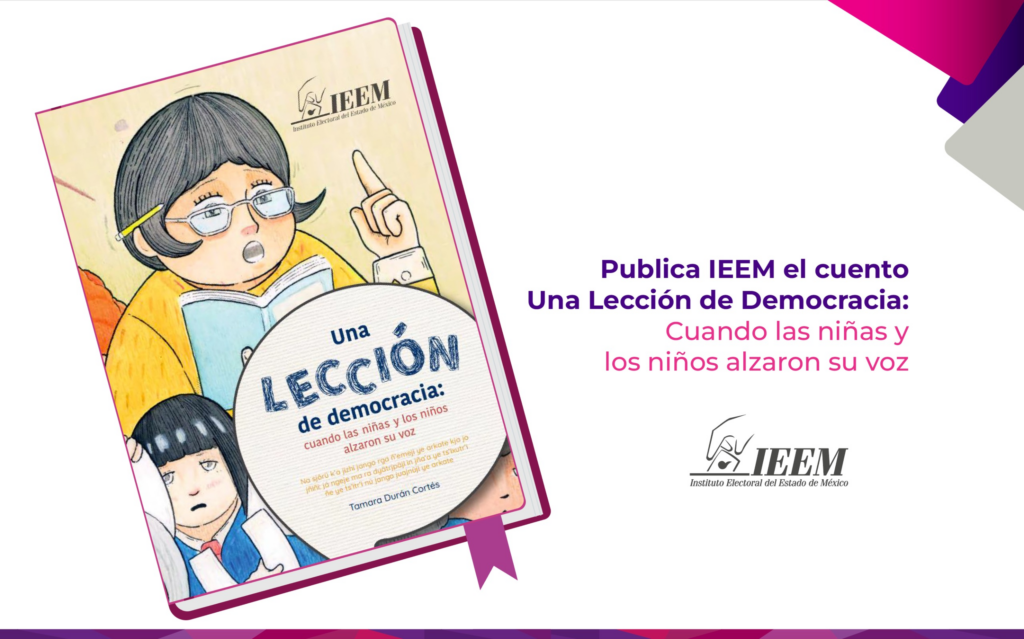 Publica IEEM el cuento una lección de democracia: cuando las niñas y los niños alzaron su voz