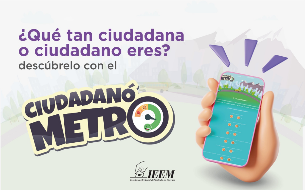 ¿Qué tan ciudadana o ciudadano eres? Descúbrelo con el «Ciudadanómetro» del IEEM