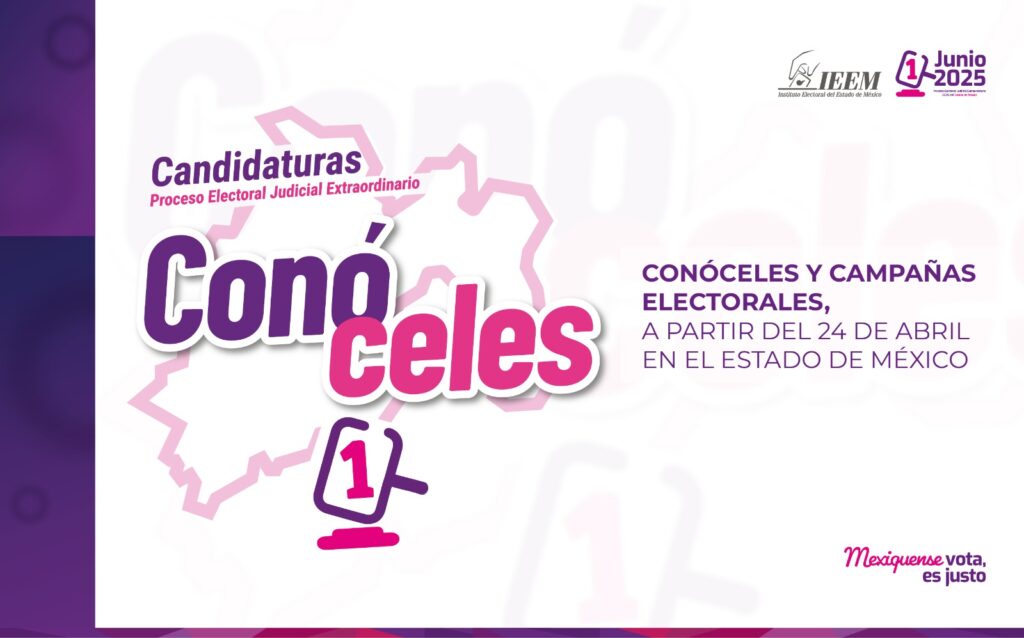Conóceles y campañas electorales, a partir del 24 de abril en el Edoméx