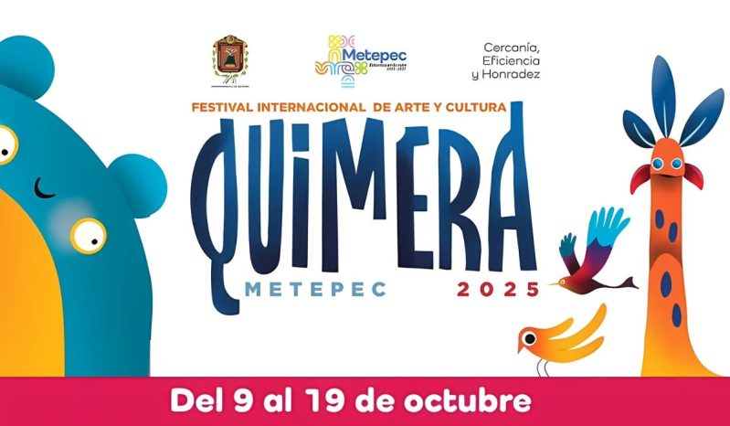 Festival Quimera 2025: arte, cultura y rock en Metepec