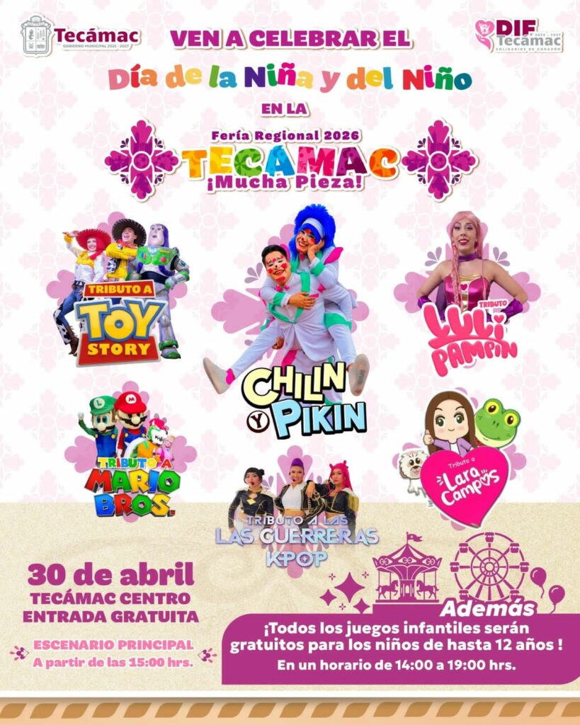Feria Regional de Tecámac 2026 arranca este 30 de abril con festejo para las y los niños