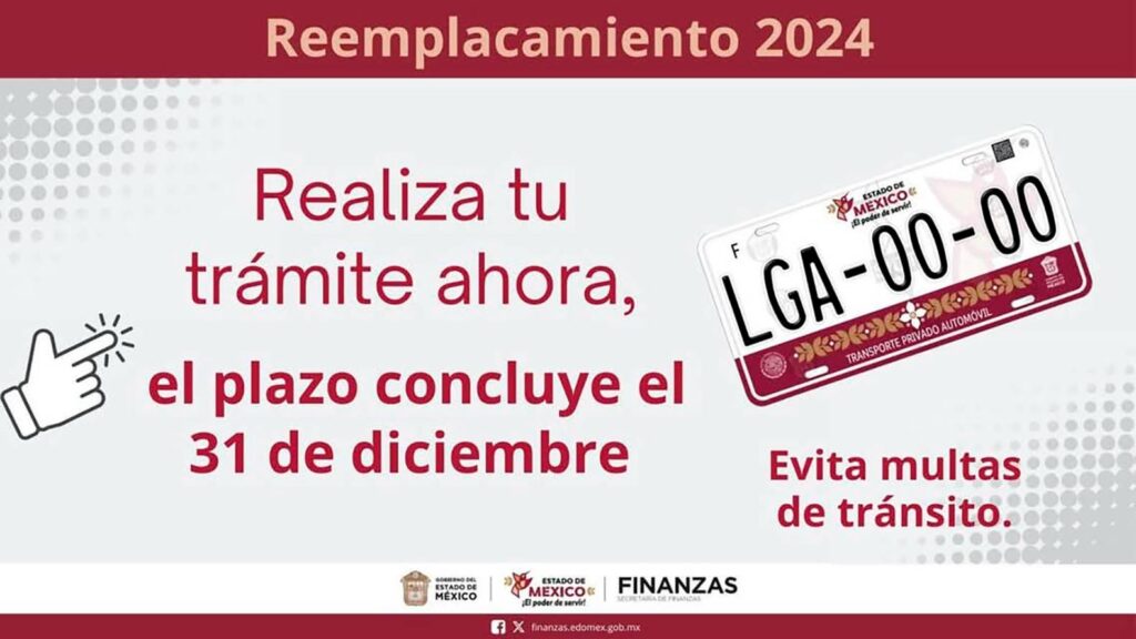 31 de diciembre, último día para cumplir con el Reemplacamiento Edoméx 2024