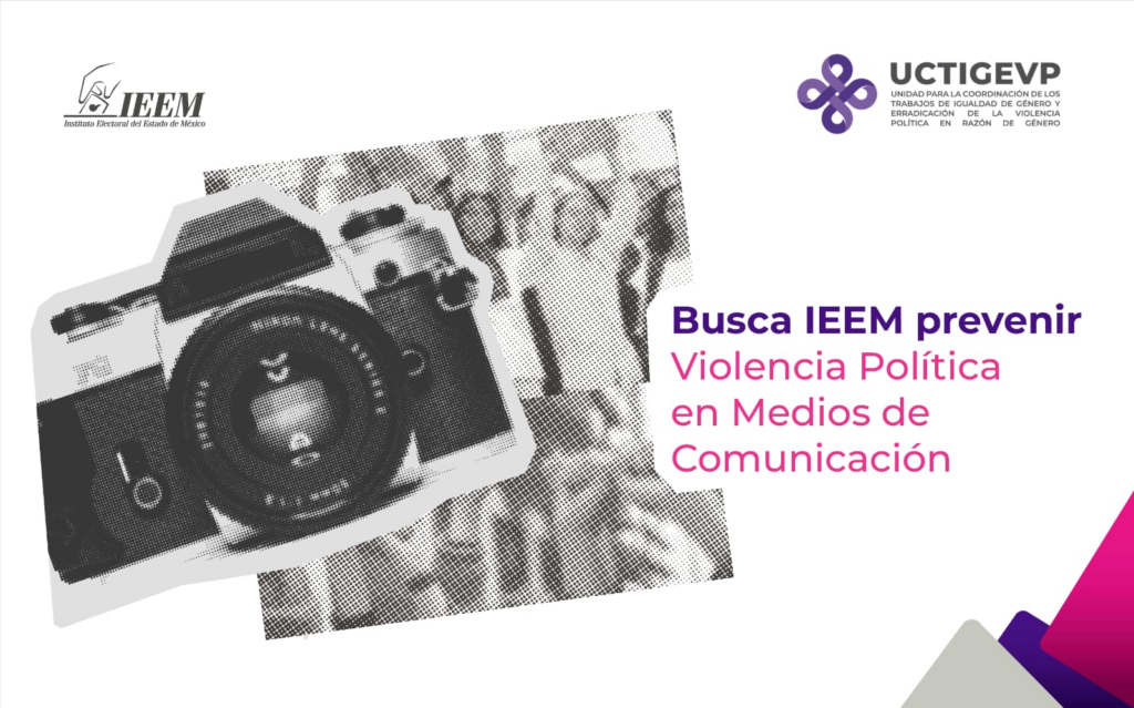 Busca IEEM prevenir violencia política en medios de comunicación