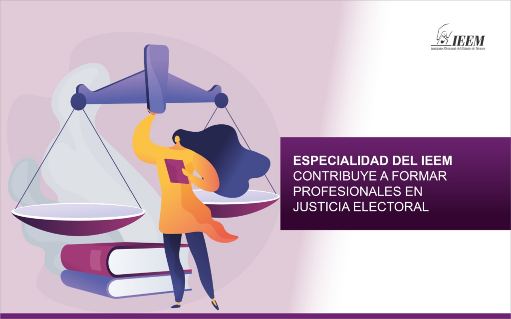 Especialidad del IEEM contribuye a formar profesionales en justicia electoral