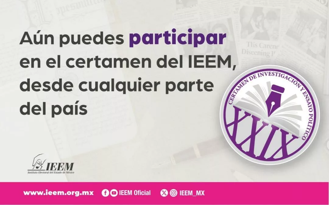 Aún puedes participar en el certamen del IEEM, desde cualquier parte del país