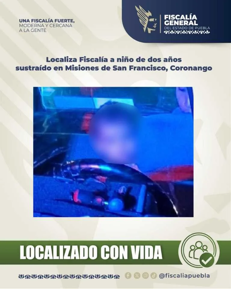 Fiscalía de Puebla localiza con vida a menor de dos años sustraído en Coronango