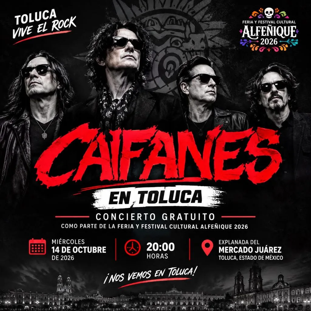 Abrirá Caifanes  este miércoles  los conciertos masivos del Festival Cultural Alfeñique 2026 en Toluca